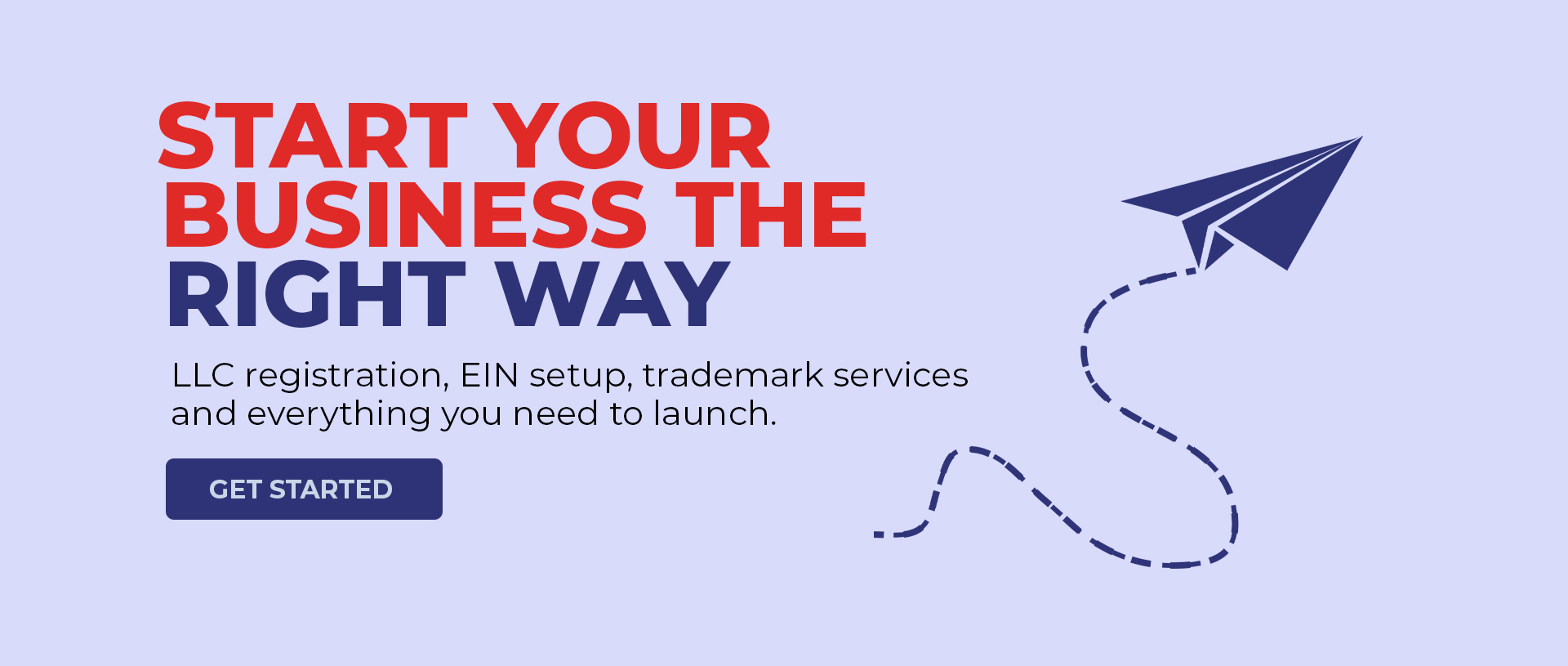 Start Your Business The Right Way - LLC registration, EIN setup, trademark services